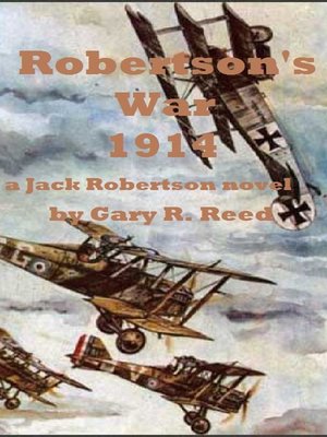 cover image of Robertson's War 1914-A Jack Robertson Novel